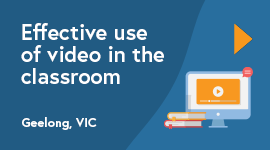 Effective use of Video in the Classroom