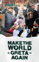 Climate Crisis: Make the World Greta Again poster