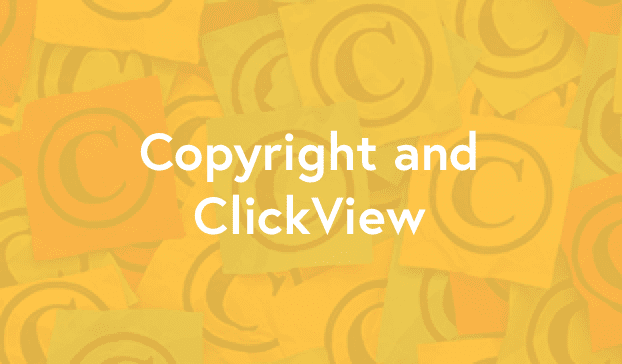 ClickView and Copyright
