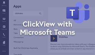 Microsoft Teams and ClickView
