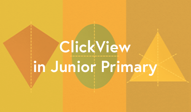 ClickView in Junior Primary